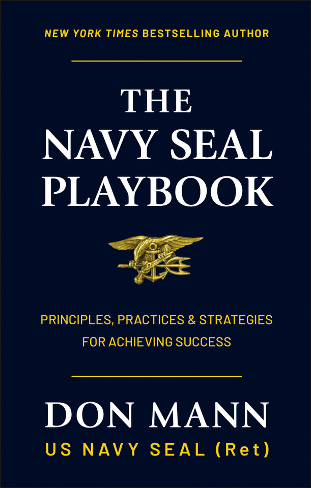 The Navy SEAL Playbook: Principles, Practices & Strategies for Achieving Success book cover by Don Mann