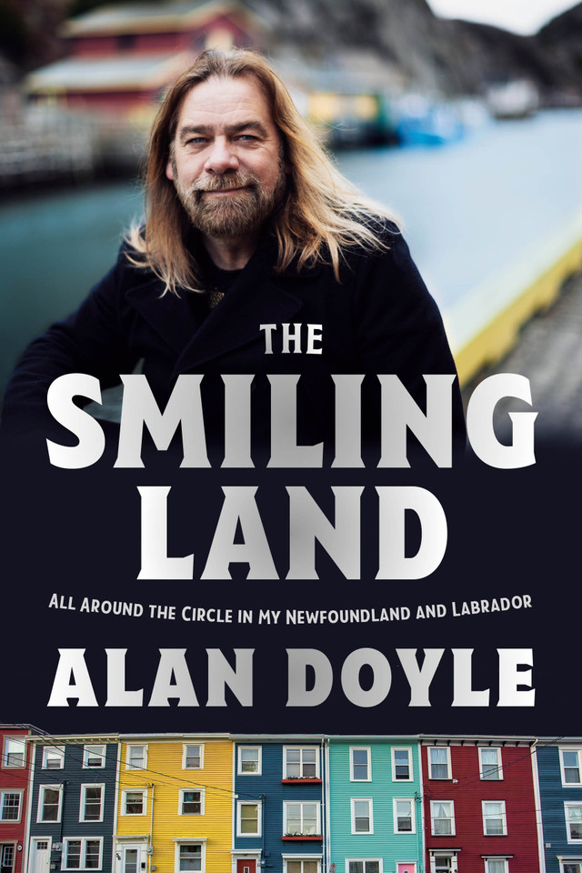 The Smiling Land: All Around the Circle in My Newfoundland and Labrador book cover by Alan Doyle