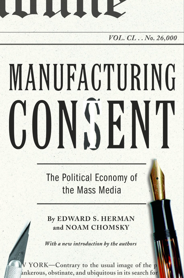 Manufacturing Consent: The Political Economy of the Mass Media book cover by Edward S. Herman, Noam Chomsky