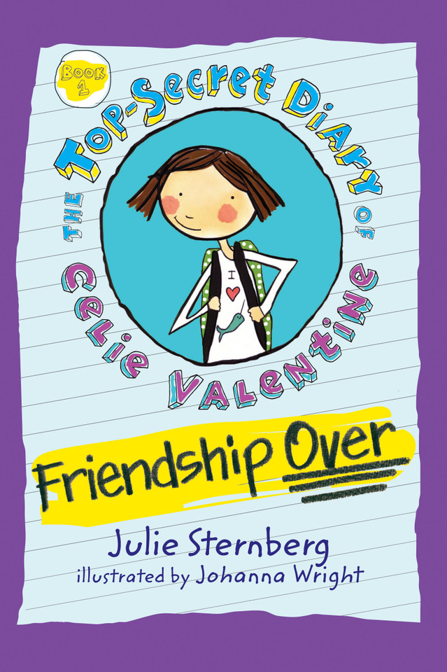 Friendship Over (The Top-Secret Diary of Celie Valentine) book cover by Julie Sternberg