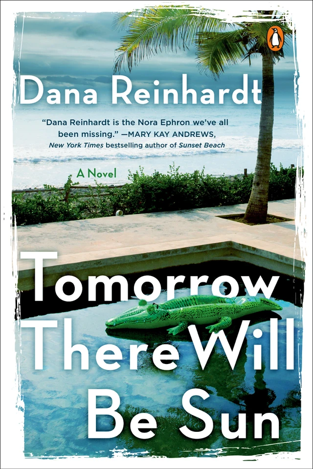 Tomorrow There Will Be Sun: A Novel book cover by Dana Reinhardt