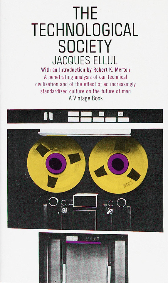 The Technological Society book cover by Jacques Ellul