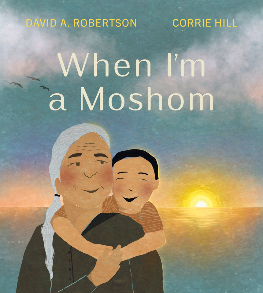 When I'm a Moshom book cover by David A. Robertson