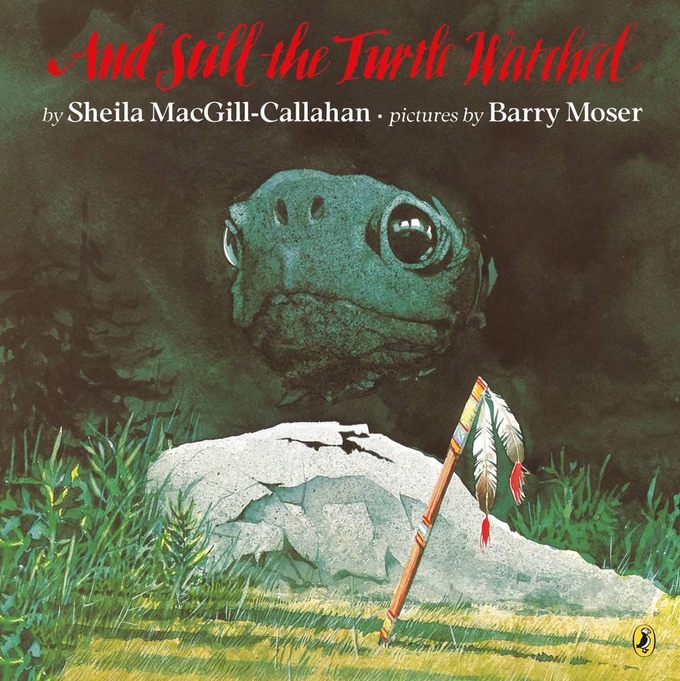 And Still the Turtle Watched book cover by Sheila MacGill-Callahan