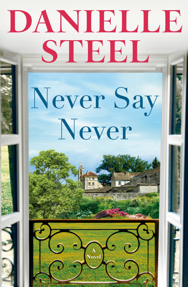 Never Say Never: A Novel book cover by Danielle Steel