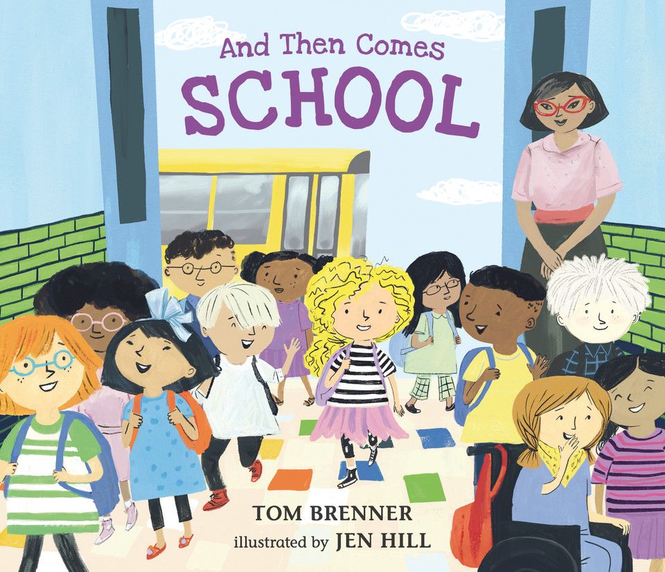 And Then Comes School (And Then Comes) book cover by Tom Brenner