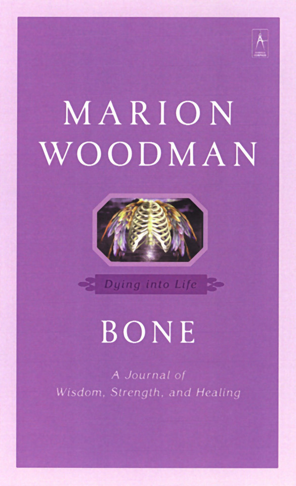 Bone: Dying into Life (Compass) book cover by Marion Woodman