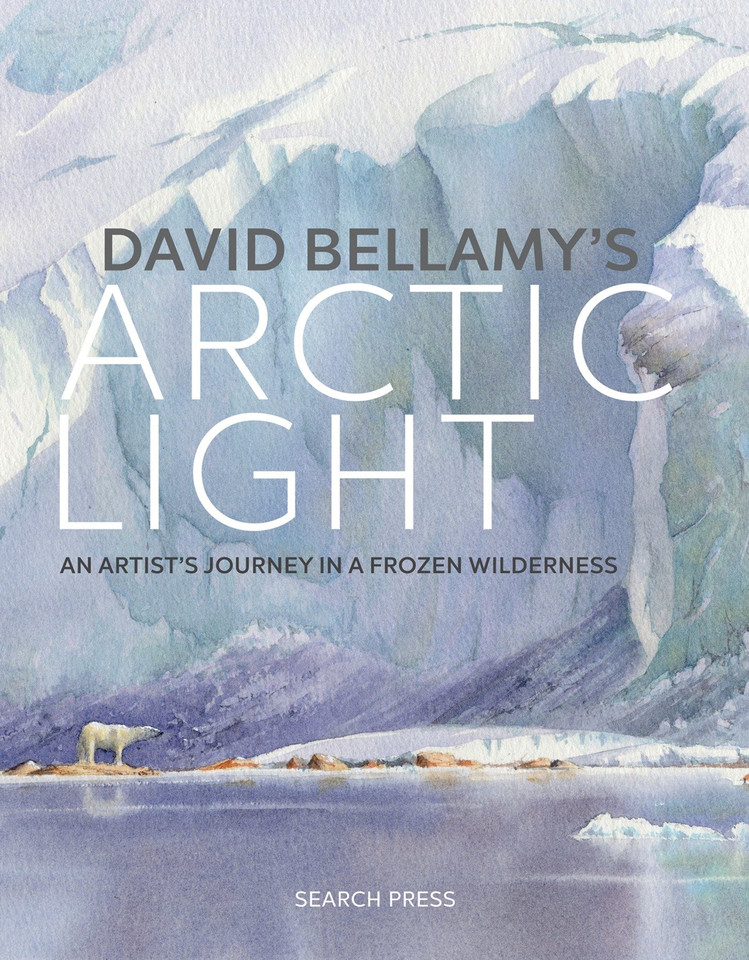 David Bellamy's Arctic Light: An Artist's Journey in a Frozen Wilderness book cover by David Bellamy