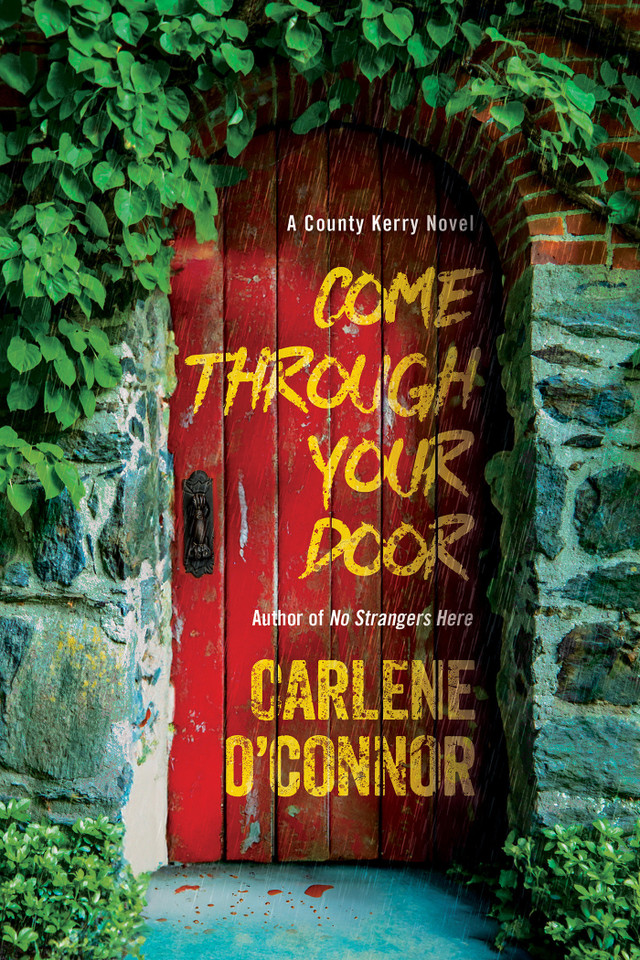 Come Through Your Door (A County Kerry Novel) book cover by Carlene O'Connor