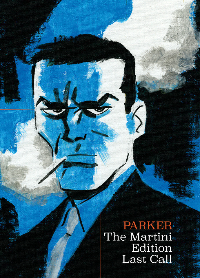 Richard Stark's Parker: The Martini Edition - Last Call (Parker) book cover by Darwyn Cooke, Richard Stark, Ed Brubaker