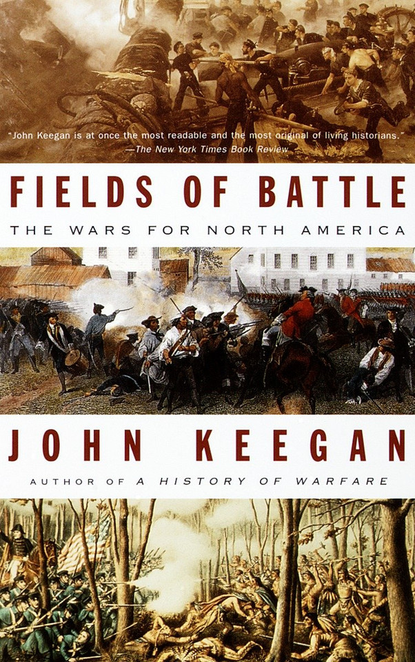 Fields of Battle: The Wars for North America book cover by John Keegan