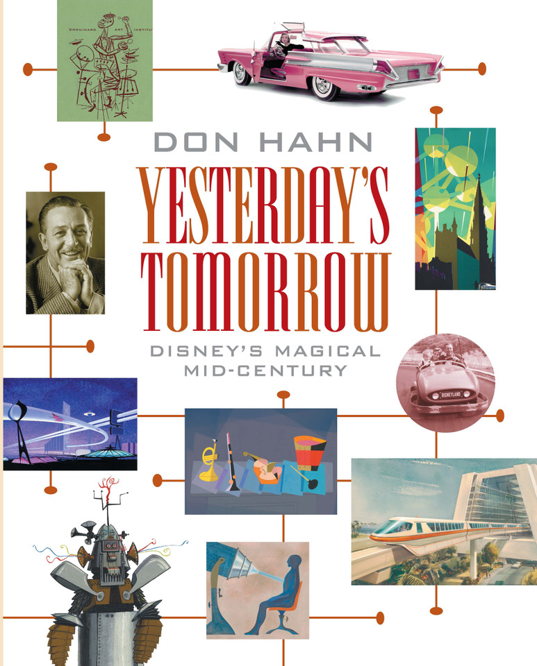Yesterday's Tomorrow: Disney's Magical Mid-Century book cover by Don Hahn