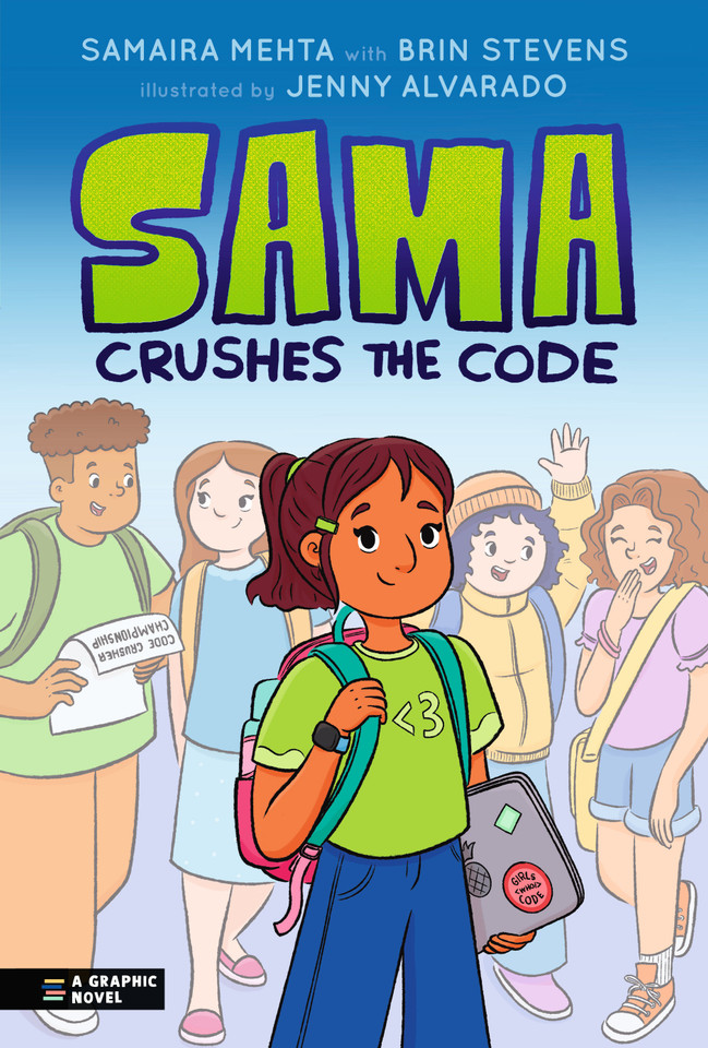 Sama Crushes the Code: A Graphic Novel book cover by Samaira Mehta