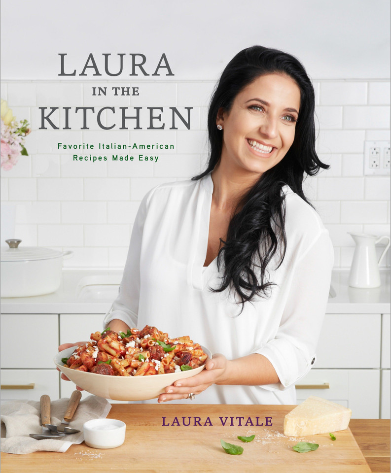 Laura in the Kitchen: Favorite Italian-American Recipes Made Easy: A Cookbook book cover by Laura Vitale
