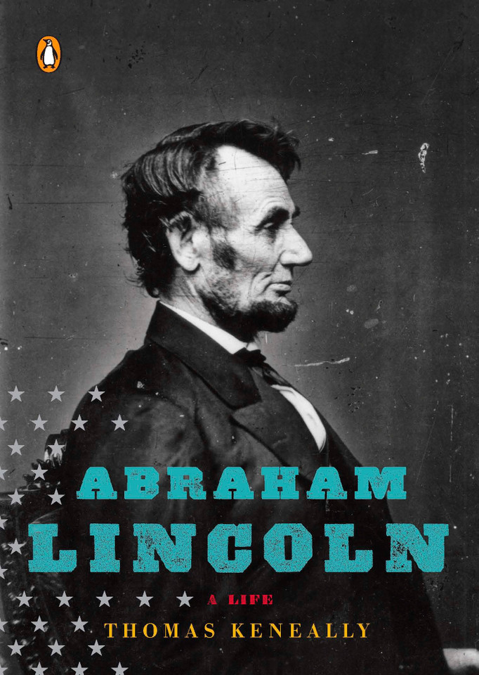 Abraham Lincoln: A Life (Penguin Lives) book cover by Thomas Keneally