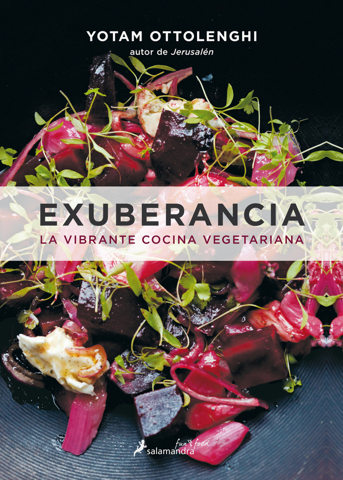Exuberancia / Plenty More: La vibrante cocina vegetariana / Vibrant Vegetable Cooking from London's Ottolenghi book cover by Yotam Ottolenghi