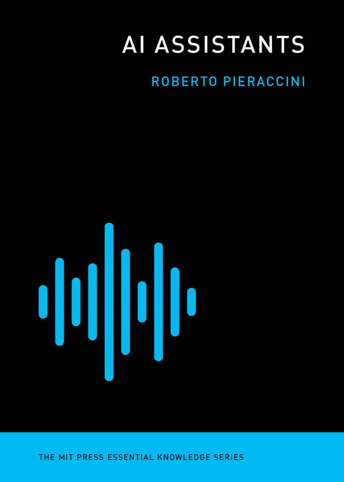 AI Assistants (The MIT Press Essential Knowledge series) book cover by Roberto Pieraccini