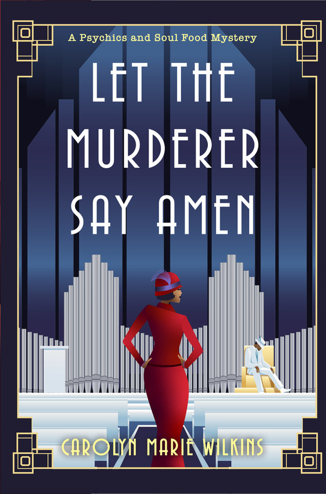 Let the Murderer Say Amen (A Psychics and Soul Food Mystery) book cover by Carolyn Marie Wilkins