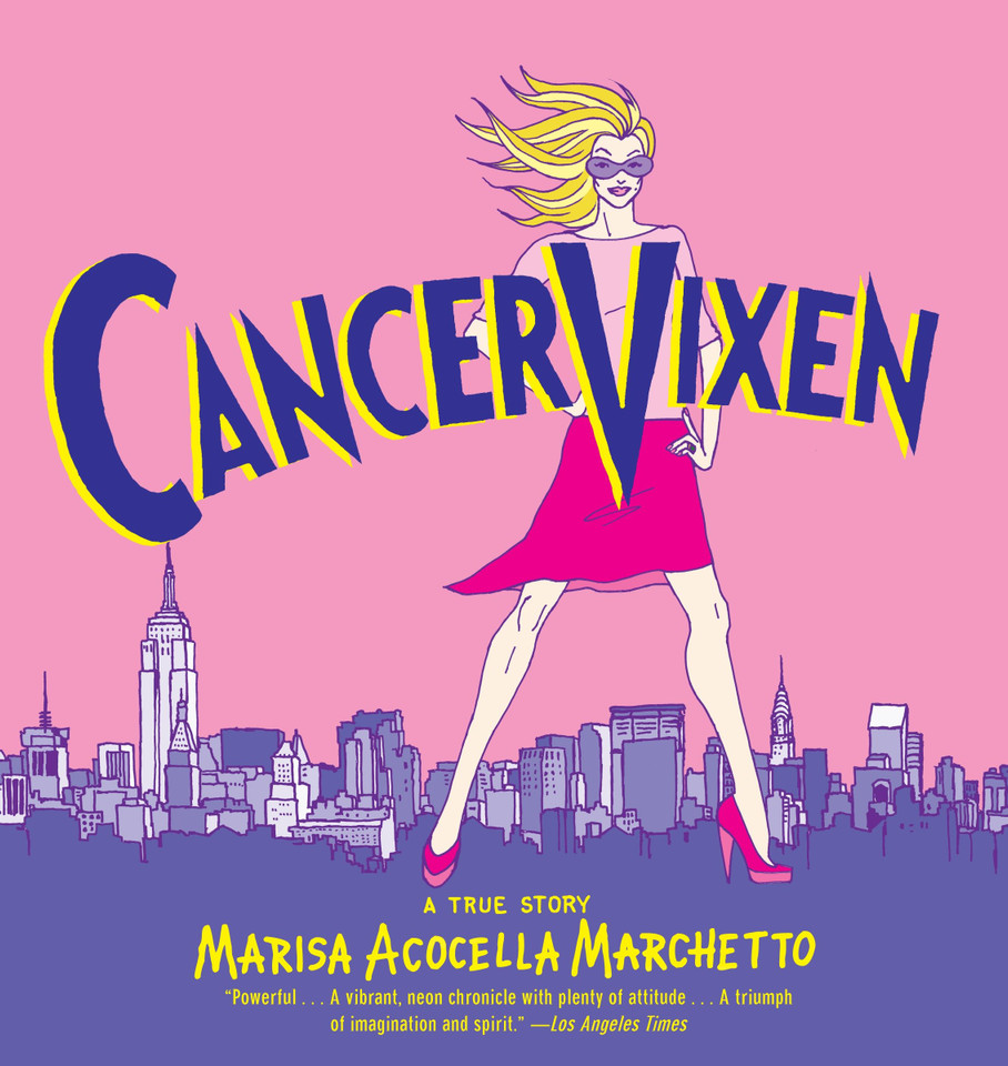 Cancer Vixen: A True Story (Pantheon Graphic Library) book cover by Marisa Acocella Marchetto