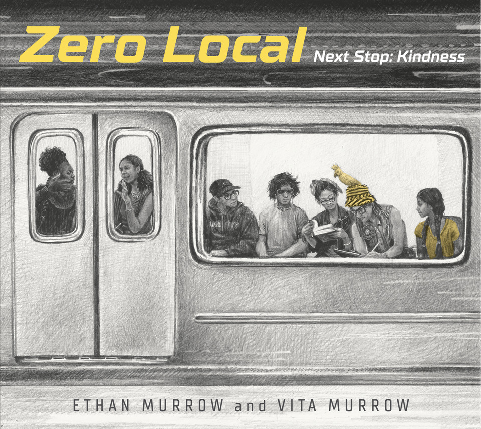 Zero Local: Next Stop: Kindness book cover by Ethan Murrow, Vita Murrow