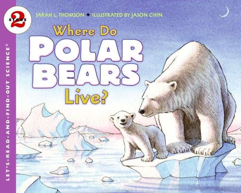 Where Do Polar Bears Live? (Let's-Read-and-Find-Out Science 2) book cover by Sarah L. Thomson