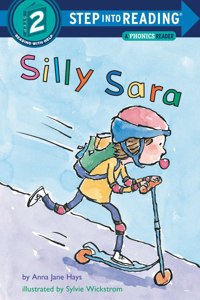 Silly Sara: A Phonics Reader (Step into Reading, Step 2) book cover by Anna Jane Hays