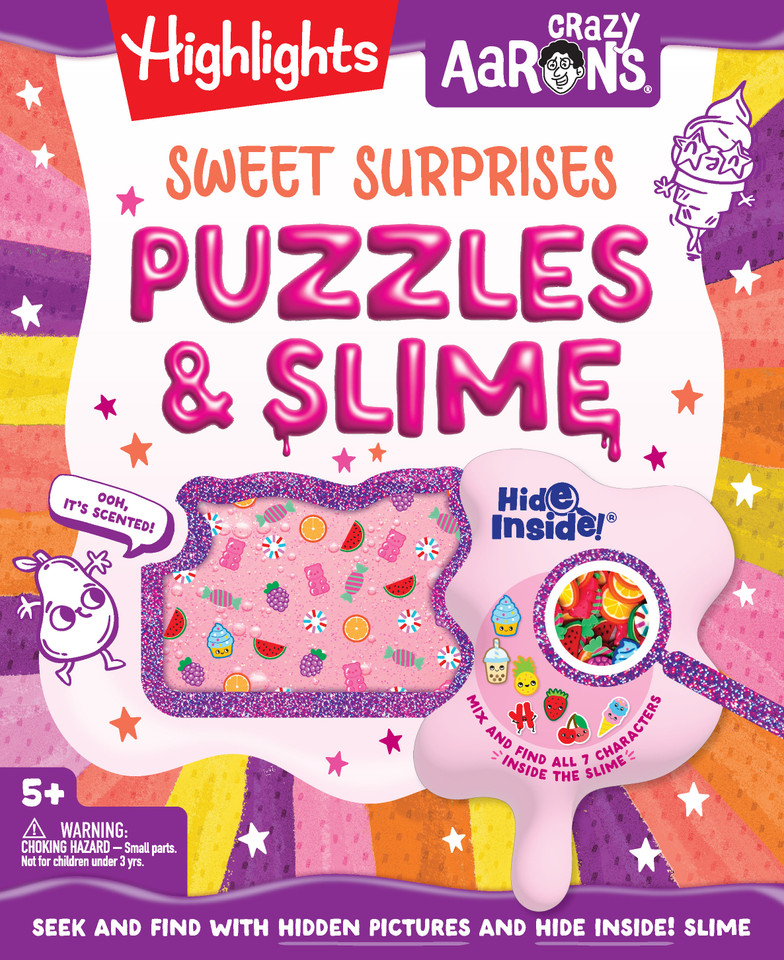 Sweet Surprises Puzzles & Slime: Hidden Pictures Puzzle Book and Non-Toxic Slime Kit with Scented Slime and Slime Mix-Ins for Kids 5 and Up (Highlights + Crazy Aaron's Hide Inside! Slime and Hidden Pictures Puzzles) book cover by 