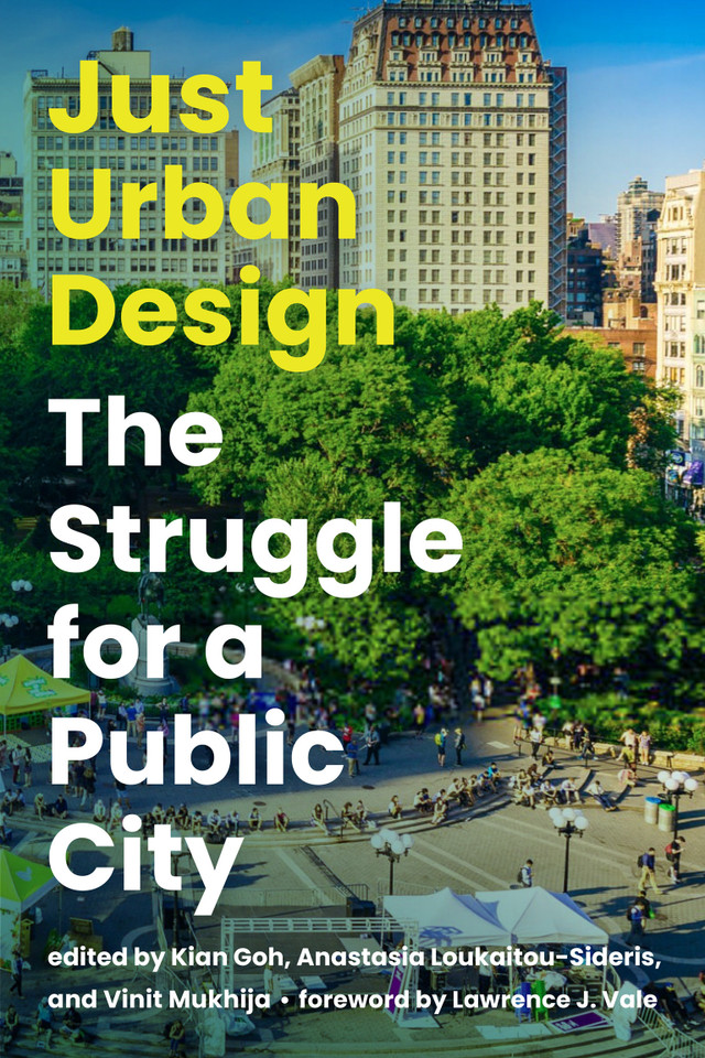 Just Urban Design: The Struggle for a Public City (Urban and Industrial Environments) book cover by 
