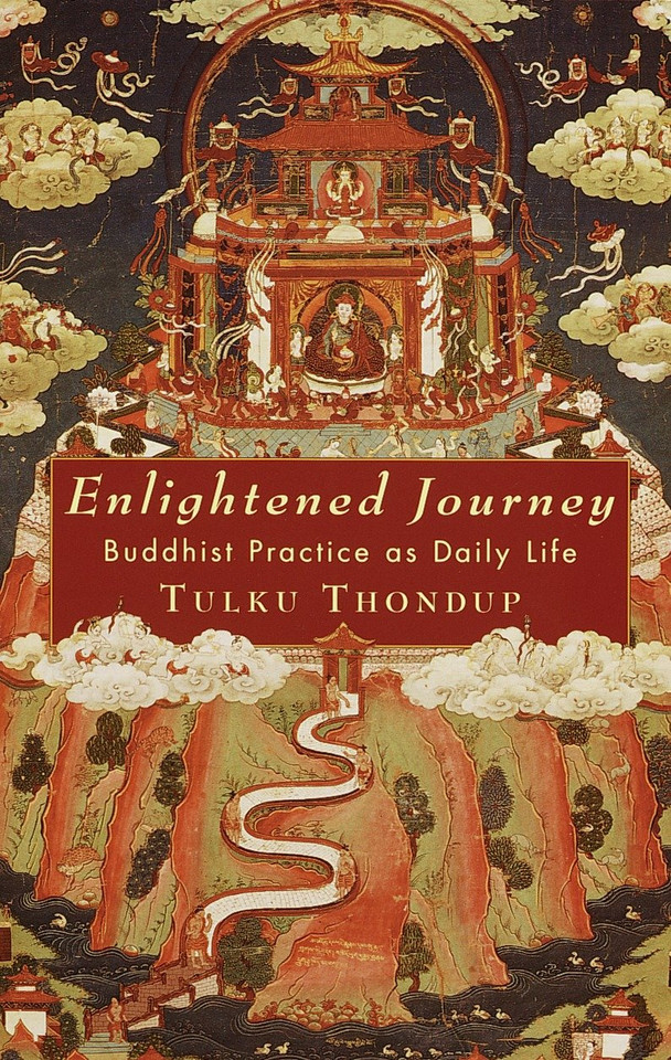 Enlightened Journey: Buddhist Practice as Daily Life book cover by Tulku Thondup