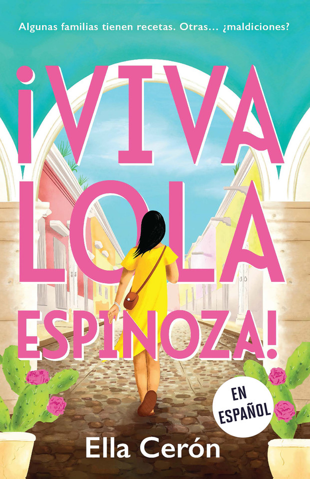 ¡Viva Lola Espinoza! (Spanish Edition) book cover by Ella Cerón