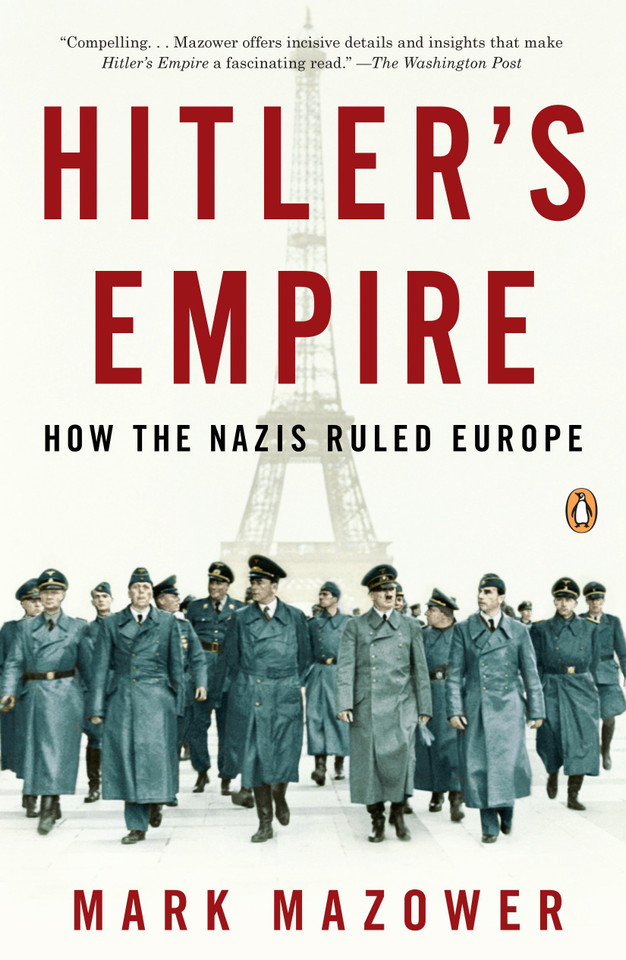 Hitler's Empire: How the Nazis Ruled Europe book cover by Mark Mazower