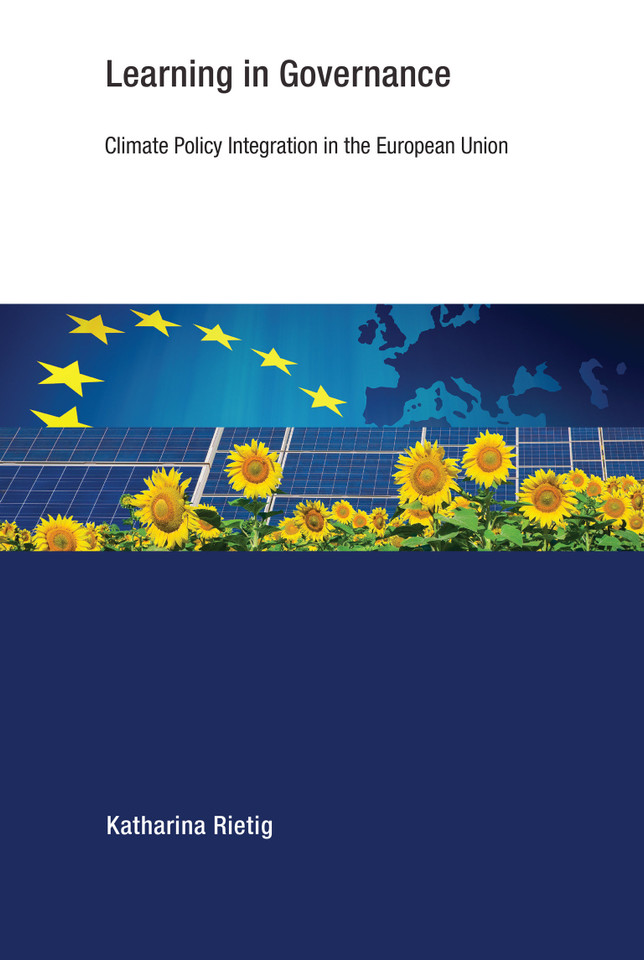 Learning in Governance: Climate Policy Integration in the European Union (Earth System Governance) book cover by Katharina Rietig