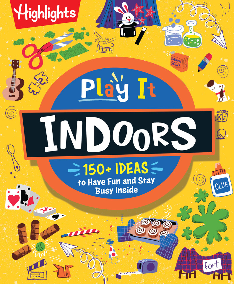 Play It! Indoors: Indoor Activity Book for Kids with Over 175 Rainy Day Games, Science Experiments and Fun Indoor Activities, Screen-Free Fun for Kids Ages 6 and Up (Fun Stuff for Kids to Do) book cover by 