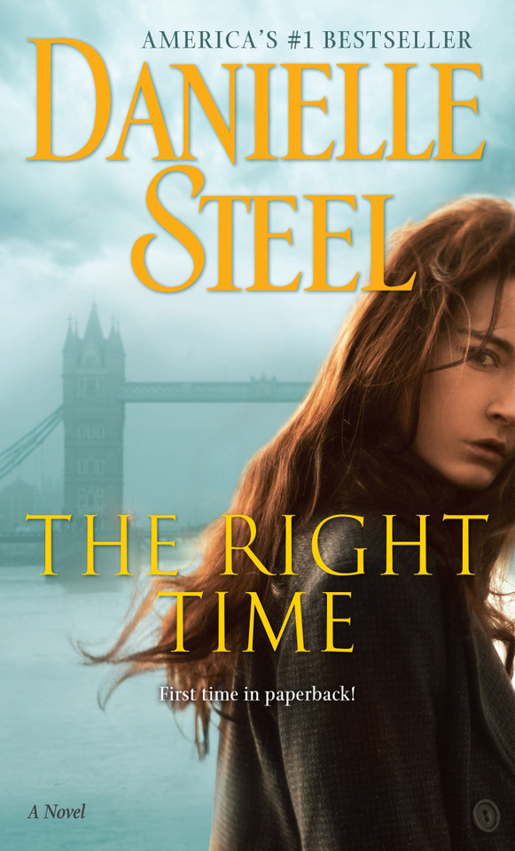 The Right Time: A Novel book cover by Danielle Steel