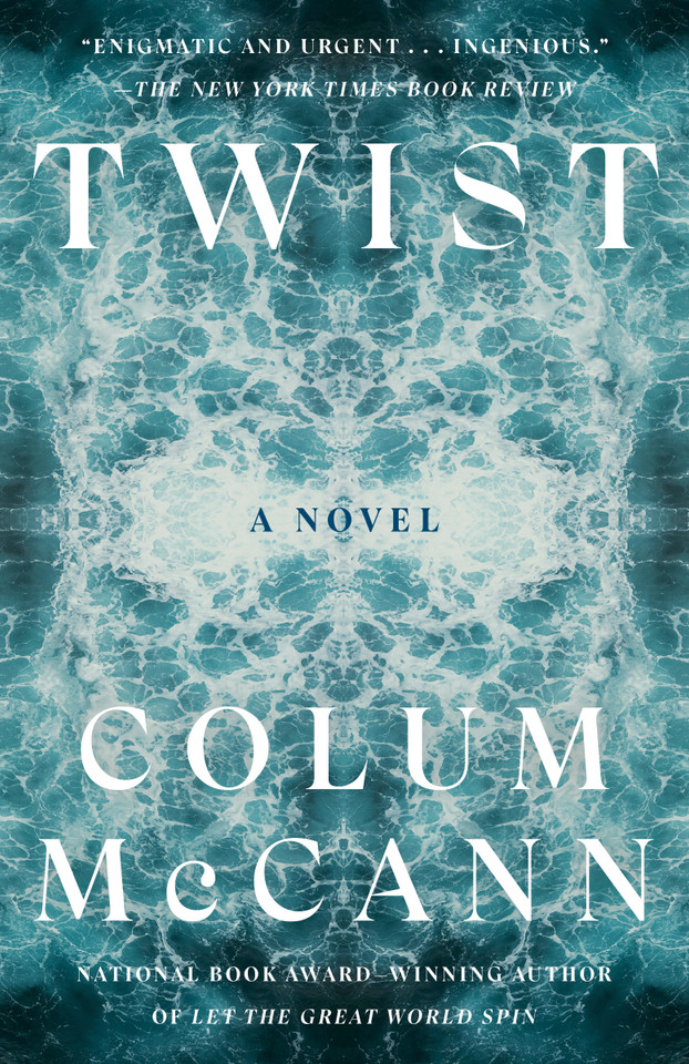 Twist: A Novel book cover by Colum McCann