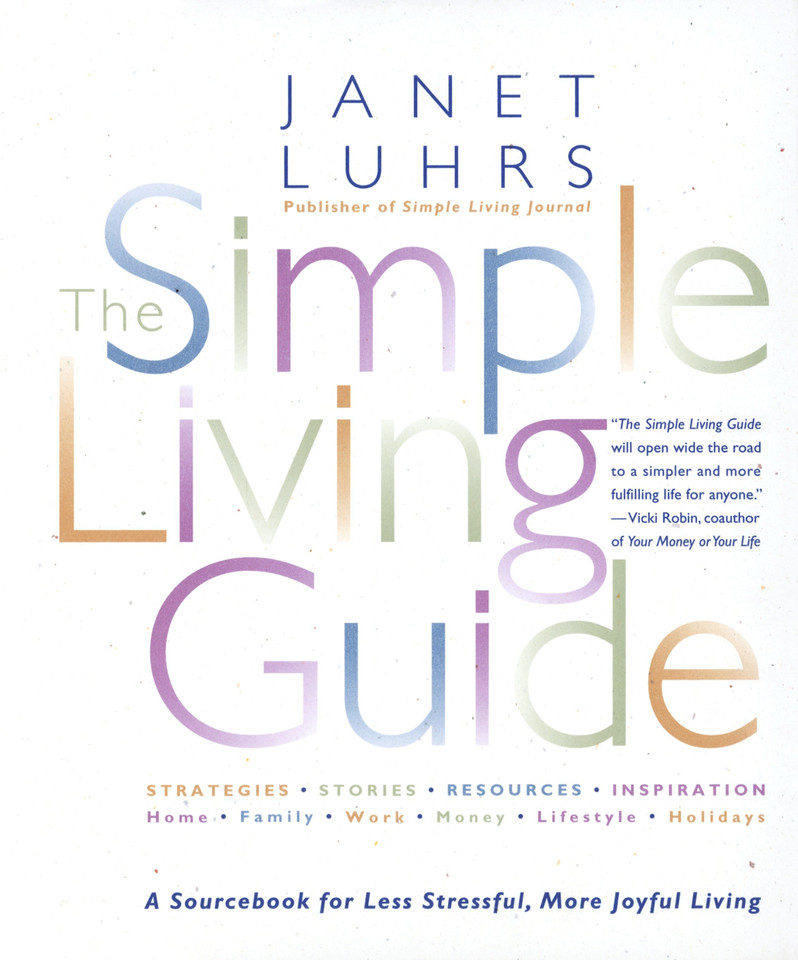 The Simple Living Guide: A Sourcebook for Less Stressful, More Joyful Living book cover by Janet Luhrs