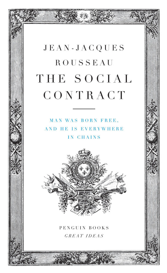 The Social Contract: Man Was Born Free, and He Is Everywhere in Chains (Penguin Great Ideas) book cover by Jean-Jacques Rousseau