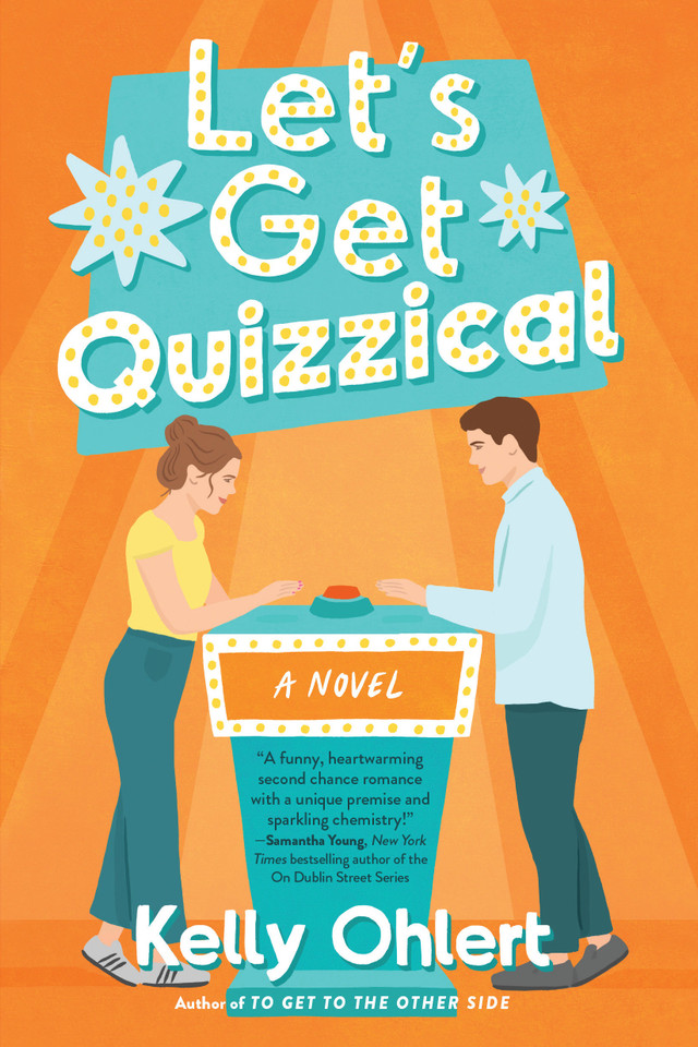 Let's Get Quizzical: A Novel book cover by Kelly Ohlert