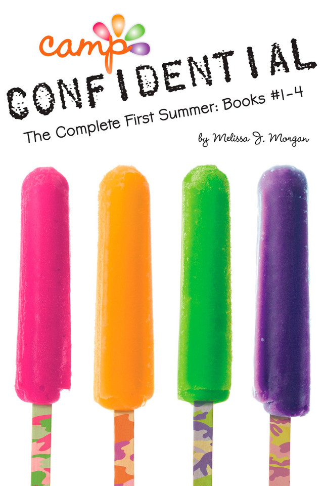 The Complete First Summer: Books #1-4 (Camp Confidential) book cover by Melissa J. Morgan