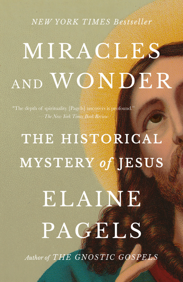 Miracles and Wonder: The Historical Mystery of Jesus book cover by Elaine Pagels
