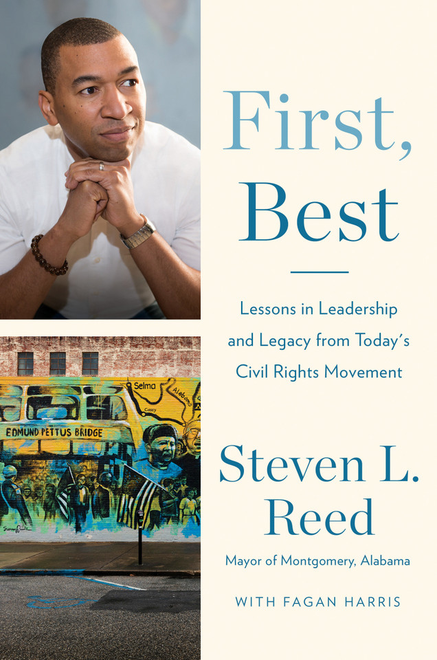 First, Best: Lessons in Leadership and Legacy from Today's Civil Rights Movement book cover by Steven L. Reed, Fagan Harris