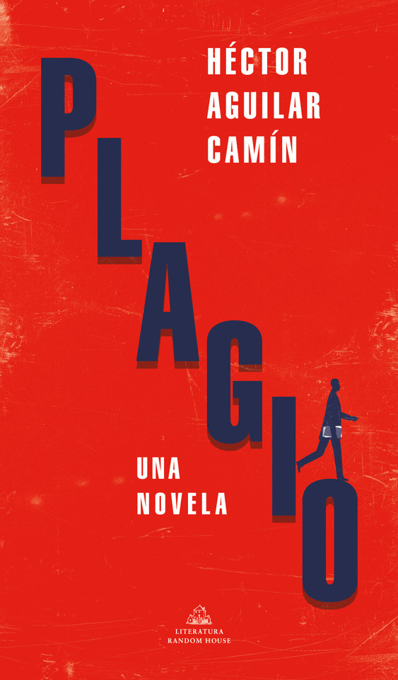Plagio / Plagiarism book cover by Héctor Aguilar Camín