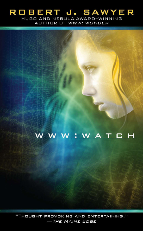 WWW: Watch (The WWW Trilogy) book cover by Robert J. Sawyer