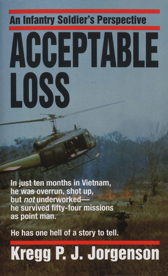 Acceptable Loss: An Infantry Soldier's Perspective book cover by Kregg P. Jorgenson
