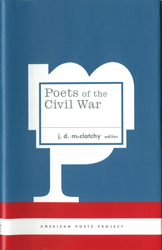 Poets of the Civil War: (American Poets Project #15) (American Poets Project) book cover by J. D. McClatchy