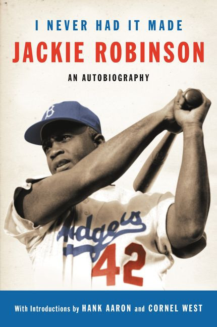 I Never Had It Made: An Autobiography of Jackie Robinson book cover by Jackie Robinson, Alfred Duckett
