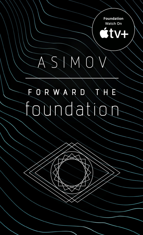 Forward the Foundation (Foundation) book cover by Isaac Asimov