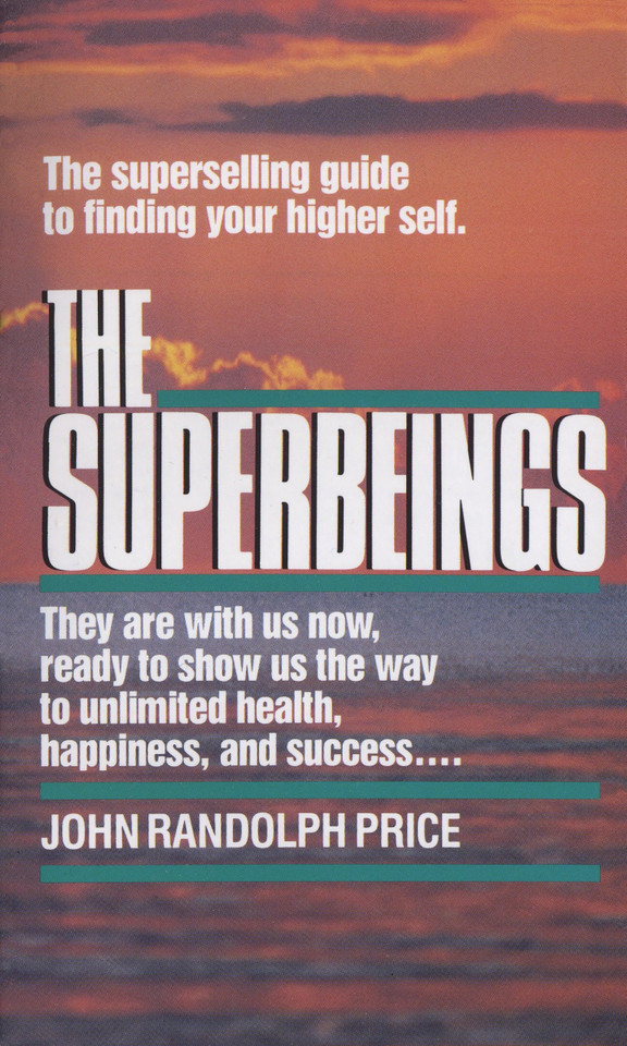 The Superbeings: The Superselling Guide to Finding Your Higher Self book cover by John Randolph Price