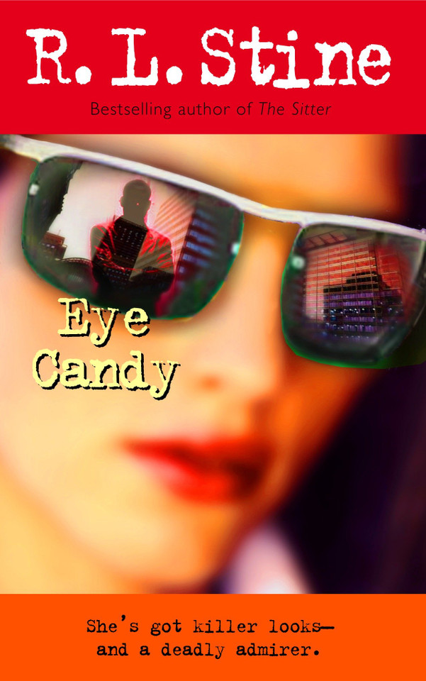 Eye Candy: A Novel book cover by R.L. Stine
