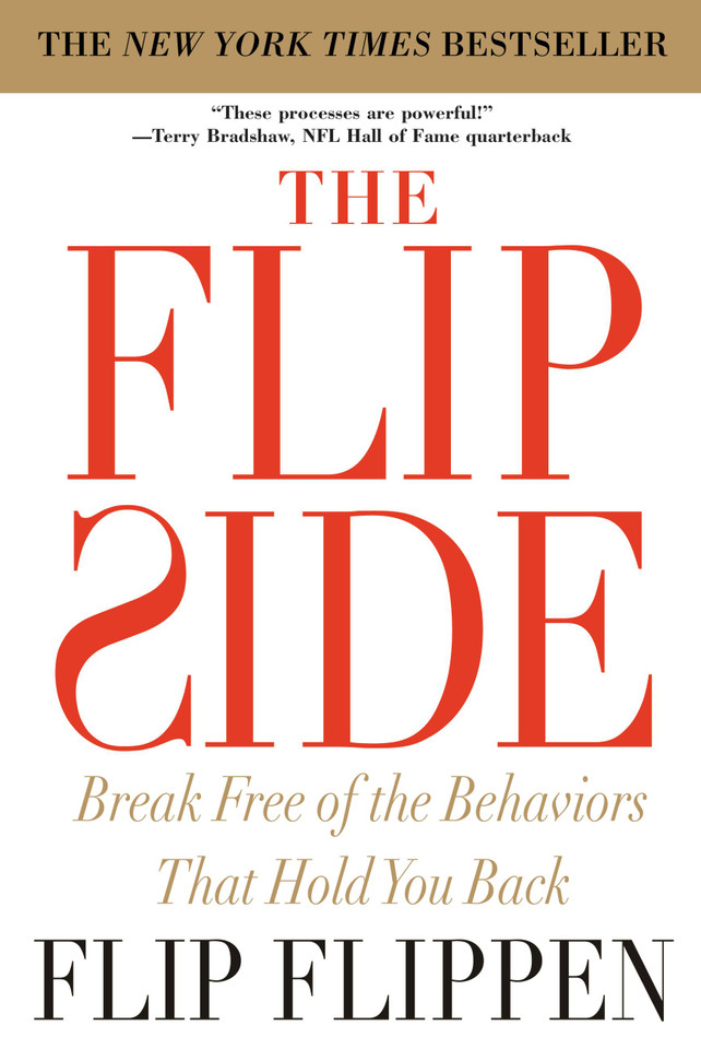 The Flip Side: Break Free of the Behaviors That Hold You Back book cover by Flip Flippen